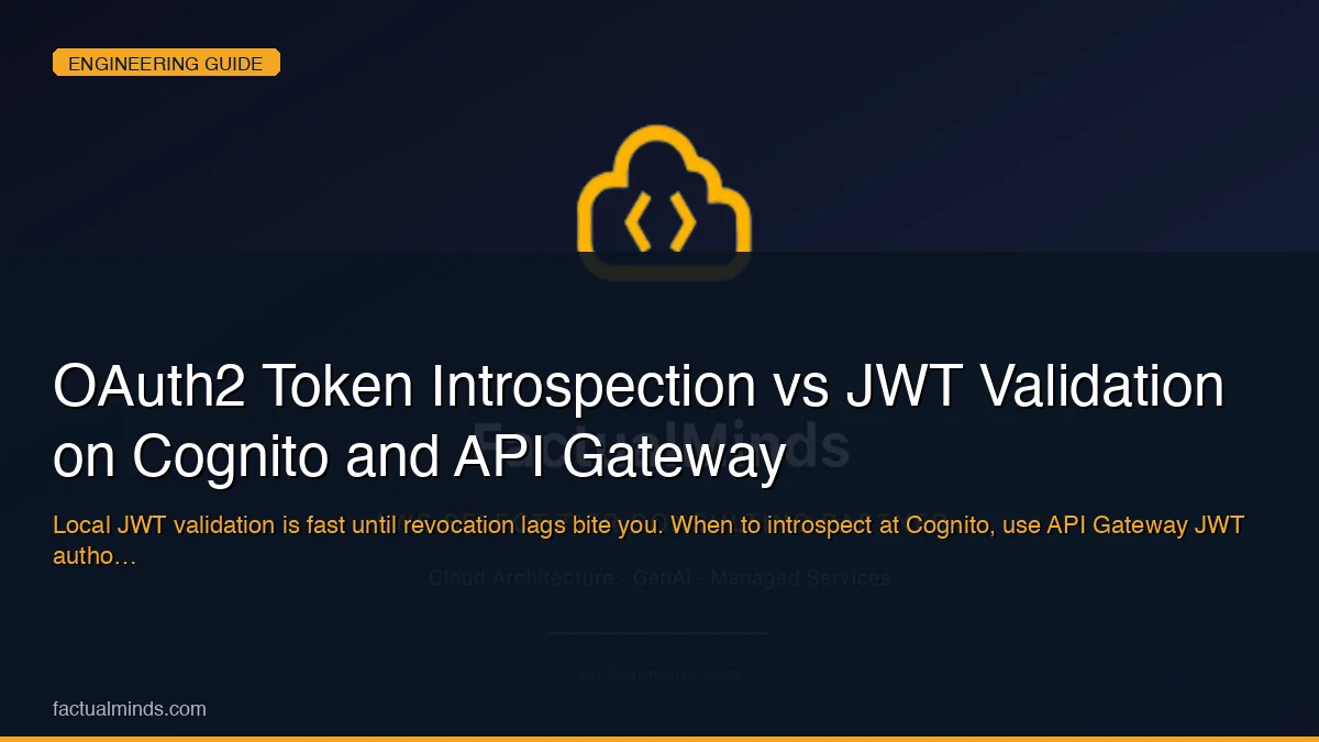 OAuth2 Token Introspection vs JWT Validation on Cognito and API Gateway