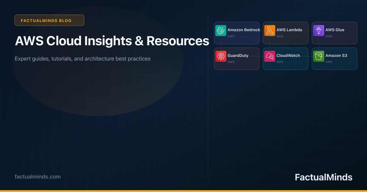 AWS Cloud Insights & Resources — FactualMinds